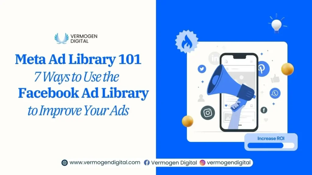 Meta Ad Library 101: 7 Ways to Improve Your Ads